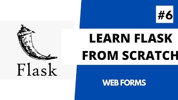 Learn Flask from scratch - 6  Using Web forms