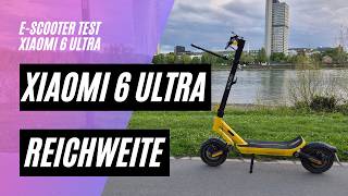 🛴 XIAOMI 6 ULTRA 🏆 Reichweitentest (48V; 12,5AH; 500W)