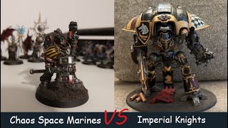 *NEW POINTS* CSM vs IK 2K Warhammer 40k Battle Report 10th Edition.