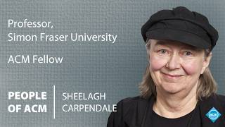 People of ACM: Sheelagh Carpendale (6/9/2026)