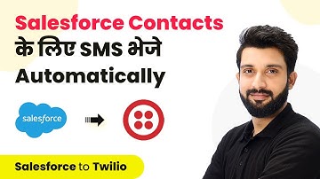 How to Send SMS Messages for New Salesforce Contacts (In Hindi) - Salesforce Twilio Integration