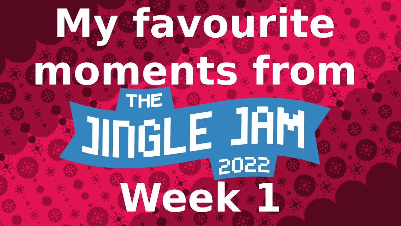 My favourite moments from week 1 of Jingle Jam 2022 YouTube