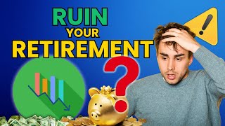 The One Mistake That Can Ruin Your Retirement