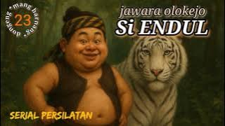 Dongeng MANG BARNANG | Si ENDUL JAWARA OLOKEJO eps 23
