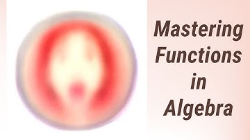 Understanding Functions in Algebra: A GMAT Guide