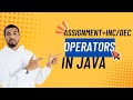 Assignment, Increment & Decrement Operators in Java | ++, --, += Explained for Beginners