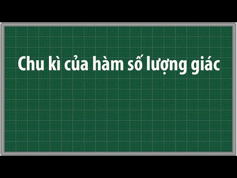 Video Chu kì của hàm số lượng giác Toán lớp 11 - youtube