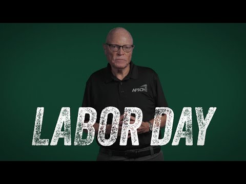 On Labor Day, we celebrate our power – and pledge to build it. - video from Afscme