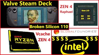 AMD 16C Raphael, Zen 4 Threadripper, Valve Steam Deck, Intel GlobalFoundries | Broken Silicon 110