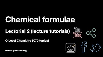 (OLD 2021) GCSE, IGCSE, O Level Chemistry 5070, 0620, 6092 - Chemical formula - Lecture - Part 2