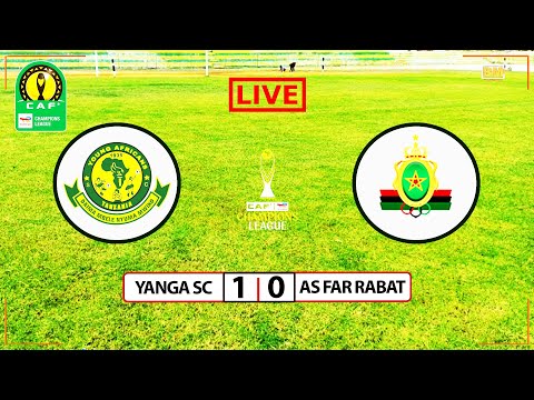 LIVE YANGA SC VS AS FAR RABAT NEW AMAAN COMPLEX 