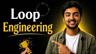 Loop Engineering in LESS than 9 mins | Rishit Gupta