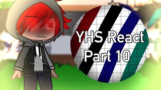 || ~ YHS React || Part 10 || ItsFunneh Gacha Club ~ ||