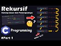 Rekursif Bahasa C #Part1 | Konsep Dasar dan Penerapannya