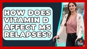 How Does Vitamin D Affect MS Relapses? - MS Support Network
