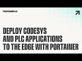 Deploy codesys and plc applications to the edge with Portainer