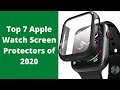 Top 7 Apple Watch Screen Protectors of 2020 #APPLE #applewatch #screenprotector #case #glass #2020