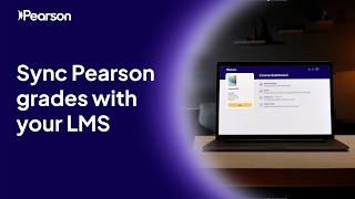 How to Sync Pearson Grades with Your LMS