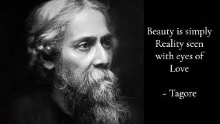 Rabindranath Tagore ~ The Great Wisdom