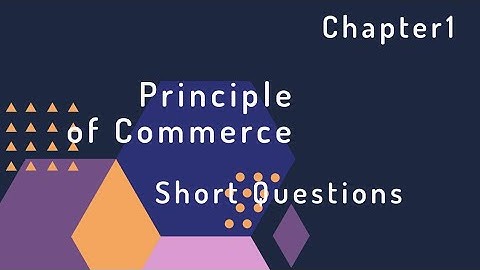 Principle of Commerce : Chapter No 1 Short Questions (Urdu)
