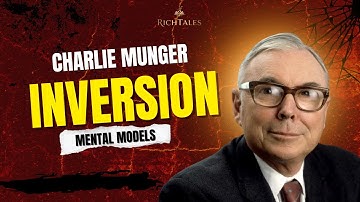 Episode 1: INVERSION - The Mental Model of Charlie Munger That Changes Everything - Explained Simply