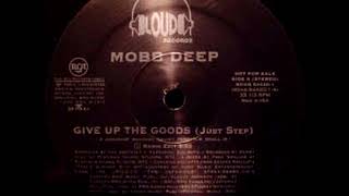 Mobb Deep - Give Up The Goods (Just Step) (1 Hour Version) [HQ]
