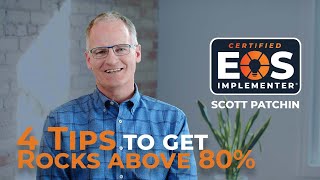 How to Write Great EOS Rocks II: 4 Tips to Get Your Rocks Above 80%