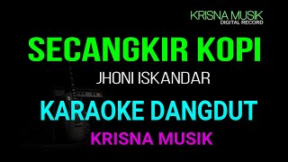 SECANGKIR KOPI KARAOKE DANGDUT ORIGINAL HD AUDIO