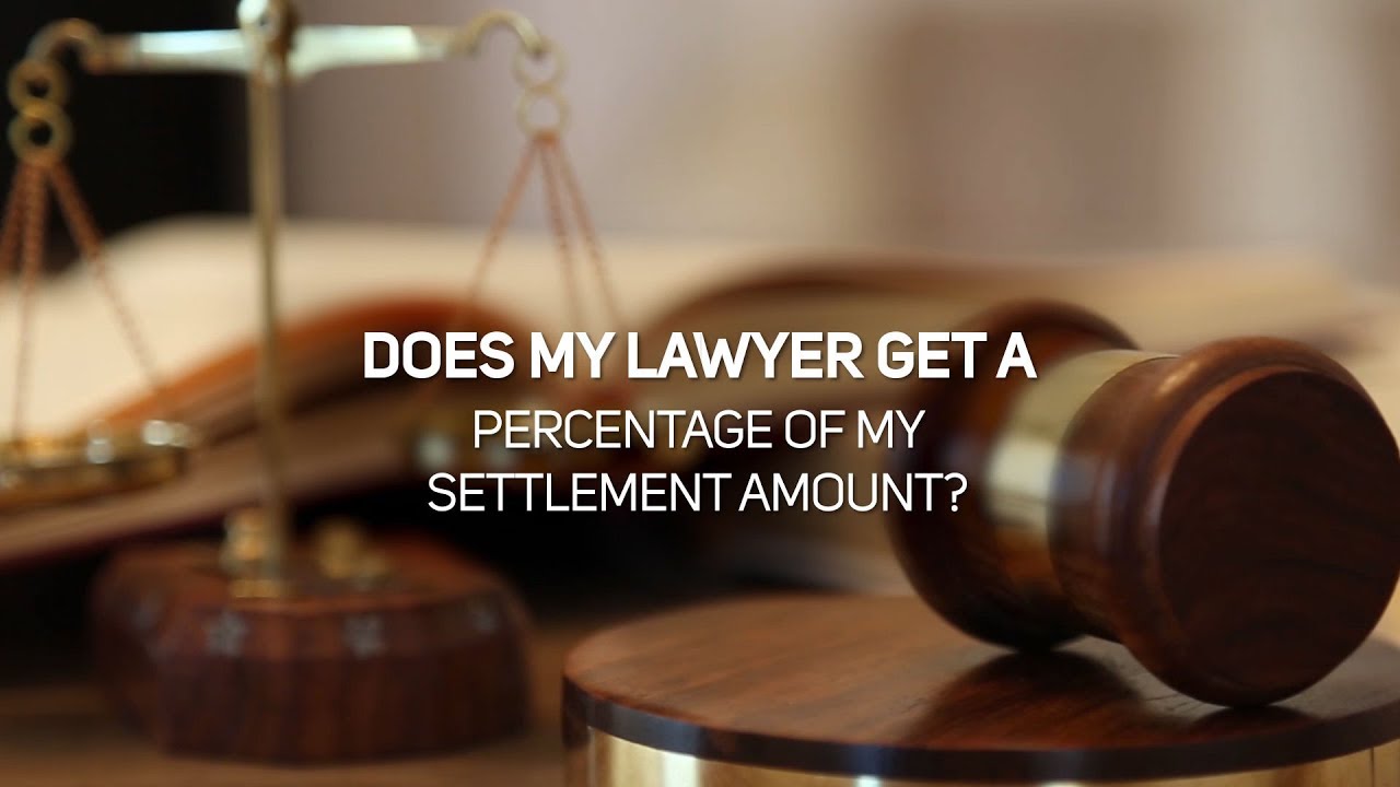 Does My Lawyer Get a Percentage of My Settlement Amount? YouTube