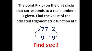 The point on the unit circle that corresponds to a real number t is given  Find sec t, No Calculator