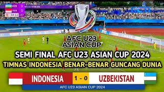 🔴LIVE AWAL | INDONESIA U23 VS UZBEKISTAN - SEMIFINAL AFC U-23 ASIAN CUP 2024 || Prediksi \& Ilustrasi