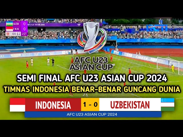 🔴LIVE AWAL | INDONESIA U23 VS UZBEKISTAN - SEMIFINAL AFC U-23 ASIAN CUP 2024 || Prediksi & Ilustrasi class=