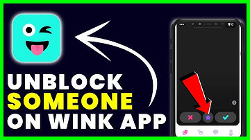 How to Unblock Someone On Wink App