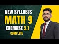 [] EXERCISE NO 2.1 []  COMPLETE | Class 9 Math New Syllabus | Complete Solution