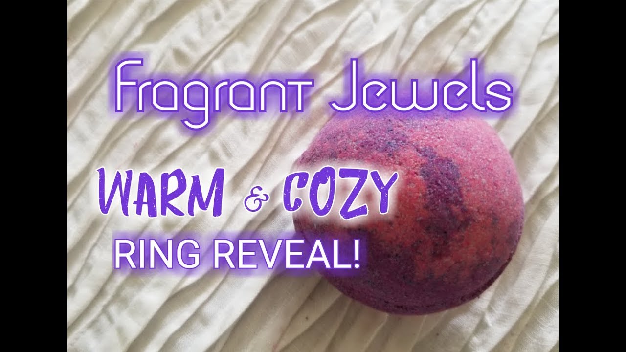 Fragrant Jewels WARM & COZY Bath Bomb RING REVEAL! YouTube