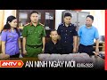 An ninh ngày mới 3/5:Bắt đối tượng vận chuyển 32.800 viên ma tuý tổng hợp  | ANTV