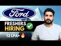 Ford Hiring Freshers🔥Apply Now | Complete Guide