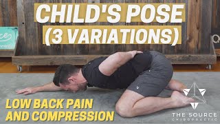 Child's Pose with 3 Variations (Low Back Pain Decompression)  The Source Chiropractic