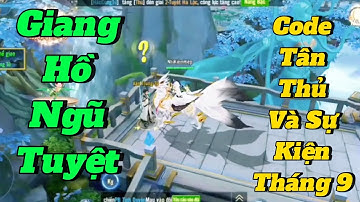 Giang Hồ Ngũ Tuyệt, Code Tân Thủ Và Sự Kiện Tháng 9, Nhi Kiếm Hiệp.