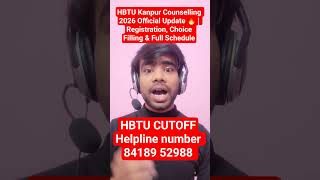 HBTU Kanpur Counselling 2026 Official Update 🔥 | Registration, Choice Filling &amp; Full Schedule