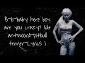 B-b-baby Here boy are you crazy? (Die Antwoord - Pitbull Terrier - Lyrics)