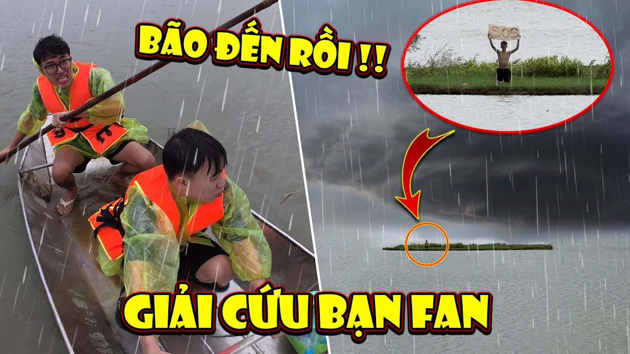 Anh Tóc Xoăn Giải Cứu 1 Bạn Fan Mắc Kẹt Ở Đảo Hoang Cô Lập Trong Mưa Bão - Bão Lớn Tới Rồi !
