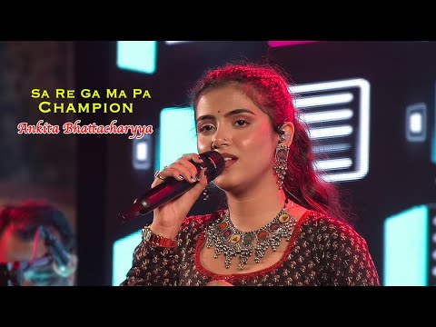 Sa Re Ga Ma Pa Champions    Ankita Bhattacharyya  Live Show  Jhankar Studio