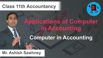 CBSE Class 11 Accounts Applications of Computer in Accounting Computer in Accounting |Extraminds