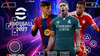 eFootball PES 2026 PPSSPP ANDROID OFFLINE PS5 CAMERA PES 26 PSP NEW KITS 26/27 TRANSFERS 4K GRAPHICS