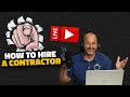 5 Rules for Hiring a Contractor