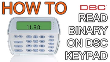How to Read Binary on DSC Keypad