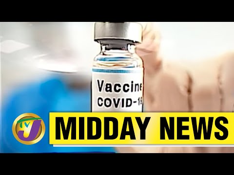 Astrazeneca Vaccine Can Cause Blood Clots But... | Jamaica's Weekend Lockdown | TVJ Midday News