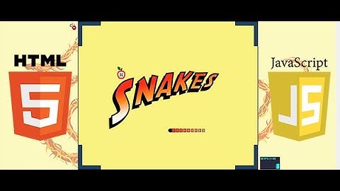 SNAKES GAME IN HTML5, JAVASCRIPT WITH SOURCE CODE
