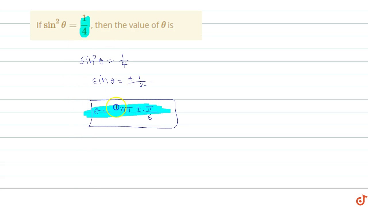If Sin 2 Theta 1 4 Then The Value Of Theta Is Youtube